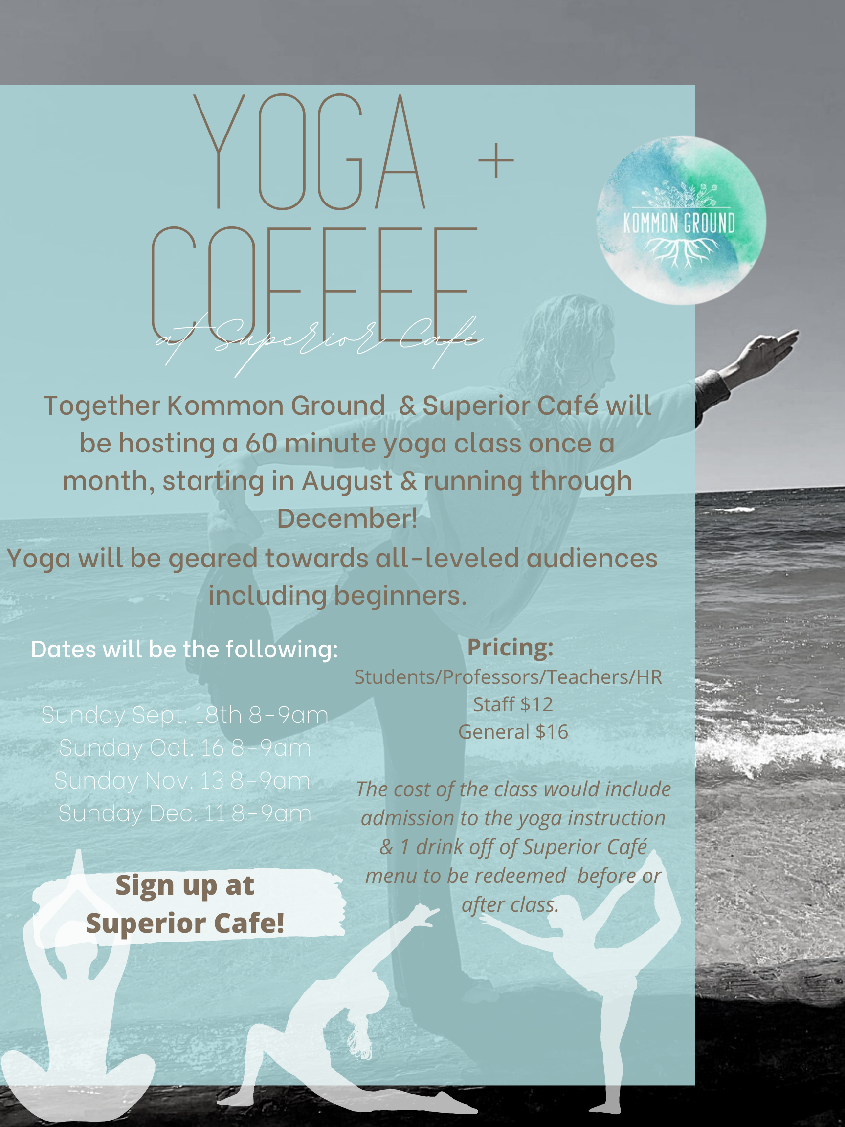 yoga and coffee with kommon ground and superior cafee