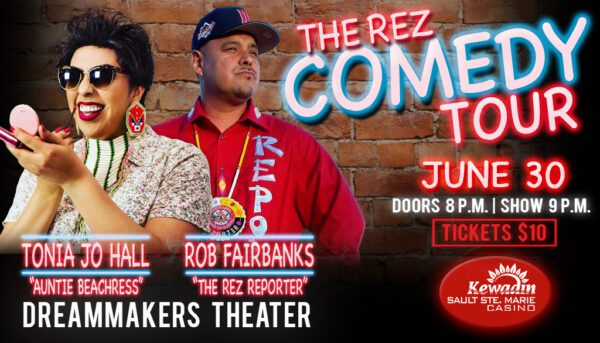 The Rez Comedy Tour with Tonia Jo Hall “Auntie Beachress” and Rob ...